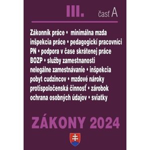 Zákony III A 2024 Pracovnoprávne vzťahy a zamestnávanie