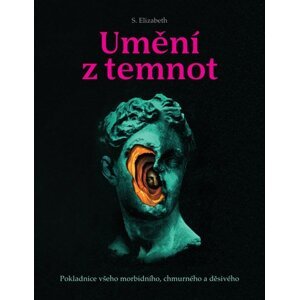 Umění z temnot - S. Elizabeth