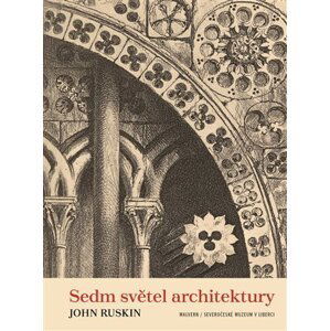 Sedm světel architektury - John Ruskin