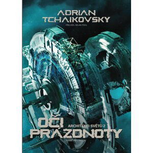 Oči prázdnoty, 1.  vydání - Adrian Tchaikovsky