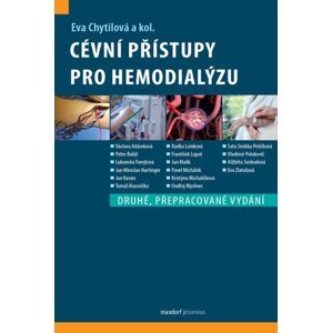 Cévní přístupy pro hemodialýzu, 2.  vydání - Eva Chytilová