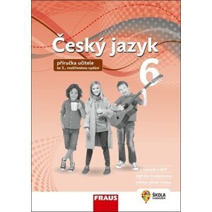 Český jazyk 6 - Příručka učitele (nová generace) - Zdena Krausová; Renata Teršová; Helena Chýlová