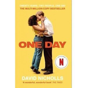 One Day: Soon to be a major Netflix series - David Nicholls