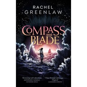 Compass and Blade, 1.  vydání - Rachel Greenlaw