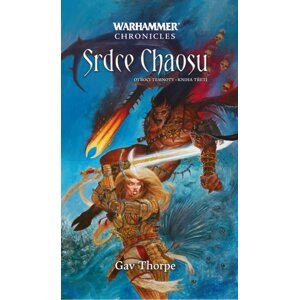 Warhammer Srdce Chaosu, 2.  vydání - Gav Thorpe