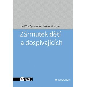 Zármutek dětí a dospívajících - Špatenková Naděžda, Friedlová Martina