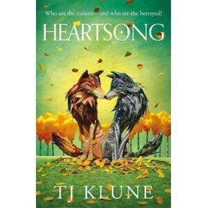 Heartsong: A found family fantasy romance from No. 1 Sunday Times bestselling author TJ Klune, 1.  vydání - TJ Klune