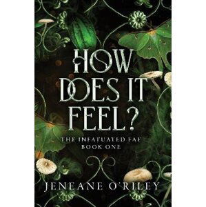 How Does It Feel? - Jeneane O'Riley