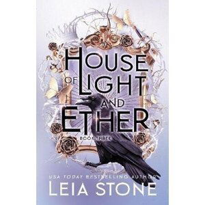 House of Light and Ether - Leia Stone