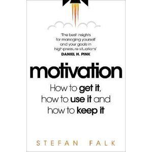 Motivation: How to get it, how to use it and how to keep it - Stefan Falk