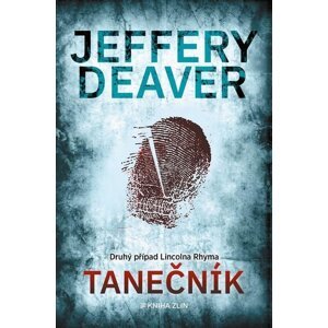 Tanečník, 4.  vydání - Jeffery Deaver