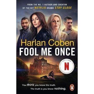 Fool Me Once: Now An Original Netflix Series - Harlan Coben