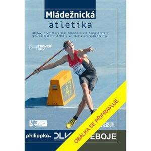 Atletika – Víceboje. Rámcový tréninkový plán Německého atletického svazu - Wolfgang Killing