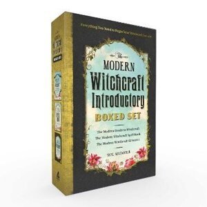 The Modern Witchcraft Introductory Boxed Set: The Modern Guide to Witchcraft, The Modern Witchcraft Spell Book, The Modern Witchcraft Grimoire - Skye Alexanderová