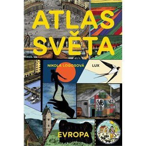 Atlas Světa - Evropa - Nikola Logosová