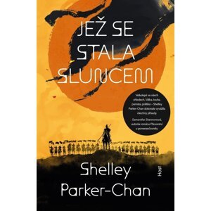 Jež se stala sluncem - Shelley Parker-Chan