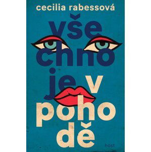 Všechno je v pohodě - Cecilia Rabessová