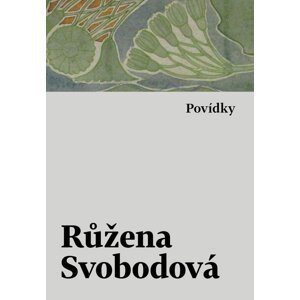 Povídky - Růžena Svobodová