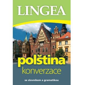 Polština - konverzace se slovníkem a gramatikou, 4.  vydání - Kolektiv