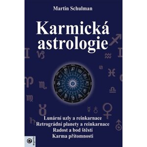 Karmická astrologie - Martin Schulman