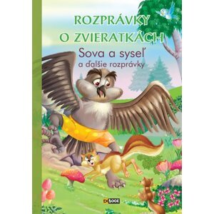 Rozprávky o zvieratkách Sova a syseľ