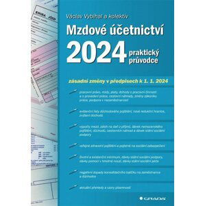 Mzdové účetnictví 2024 - praktický průvodce - Václav Vybíhal