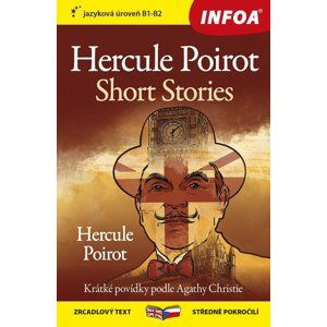 Hercule Poirot Povídky / Hercule Poirot Short Stories - Zrcadlová četba (B1-B2) - Agatha Christie