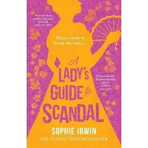 A Lady´s Guide to Scandal - Sophie Irwin