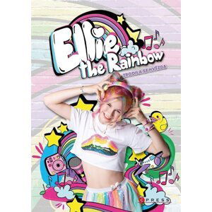 Ellie the Rainbow – Zrodila se hvězda - Moni Barczik