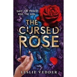 The Bone Spindle 3 : The Cursed Rose - Leslie Vedder
