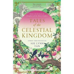 Tales of the Celestial Kingdom - Sue Lynn Tan