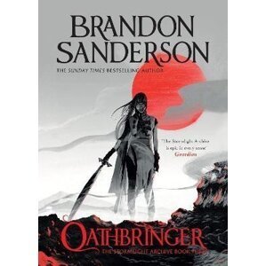 Oathbringer: The Stormlight Archive Book Three, 1.  vydání - Brandon Sanderson