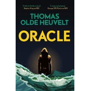 Oracle: A compulsive page turner and supernatural survival horror - Thomas Olde Heuvelt