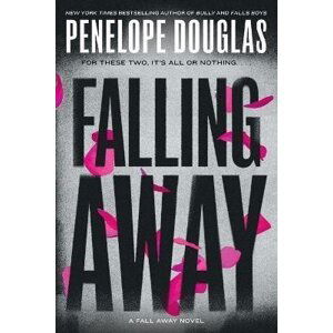 Falling Away: Fall Away 4 - Penelope Douglas