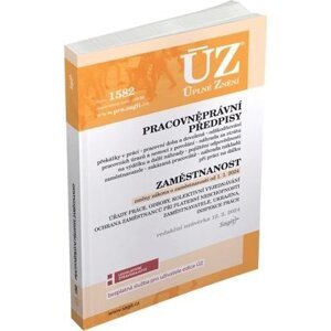 ÚZ 1582 Pracovněprávní předpisy, Zaměstnanost, Odškodňování, Odbory, Inspekce práce