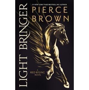 Light Bringer: the Sunday Times bestseller - Pierce Brown