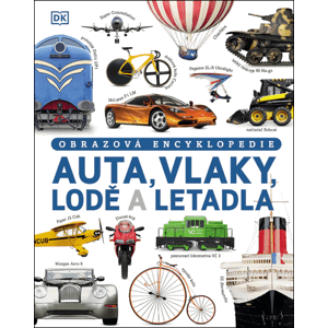 Auta, vlaky, lodě a letadla - Obrazová encyklopedie