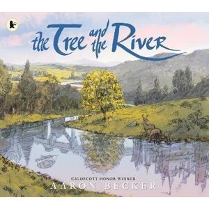 The Tree and the River - Aaron Becker