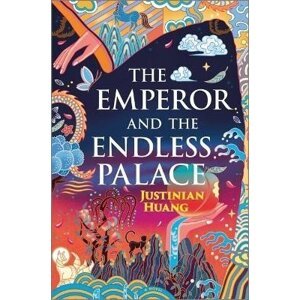 The Emperor and the Endless Palace: A Romantasy Novel - Justinian Huang