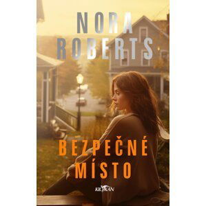 Bezpečné místo - Nora Robertsová