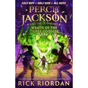 Percy Jackson and the Olympians 7: Wrath of the Triple Goddess - Rick Riordan