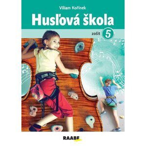 Husľová škola - zošit 5. - Viliam Kořínek