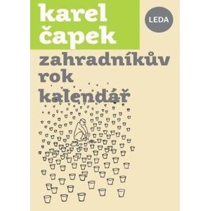 Kalendář Zahradníkův rok - Karel Čapek; Pavel Hrach