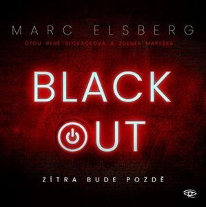 Blackout - Zítra bude pozdě - CDmp3 (Čte Zdeněk Maryška a René Slováčková) - Marc Elsberg