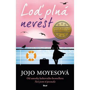 Loď plná nevěst, 2.  vydání - Jojo Moyes