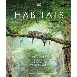 Habitats: Discover Earth´s Precious Wild Places -  Dorling Kindersley