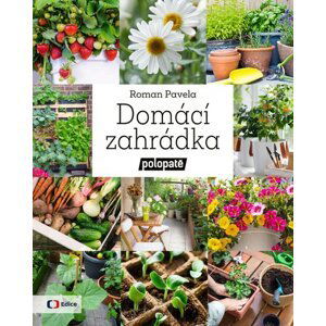 Domácí zahrádka - Roman Pavela