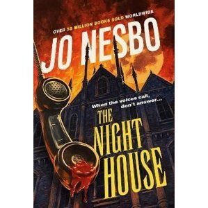 The Night House: A spine-chilling tale for fans of Stephen King, 1.  vydání - Jo Nesbo