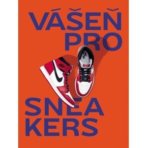 Vášeň pro sneakers - Alexandre Pauwels