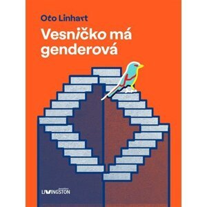 Vesničko má genderová - Oto Linhart